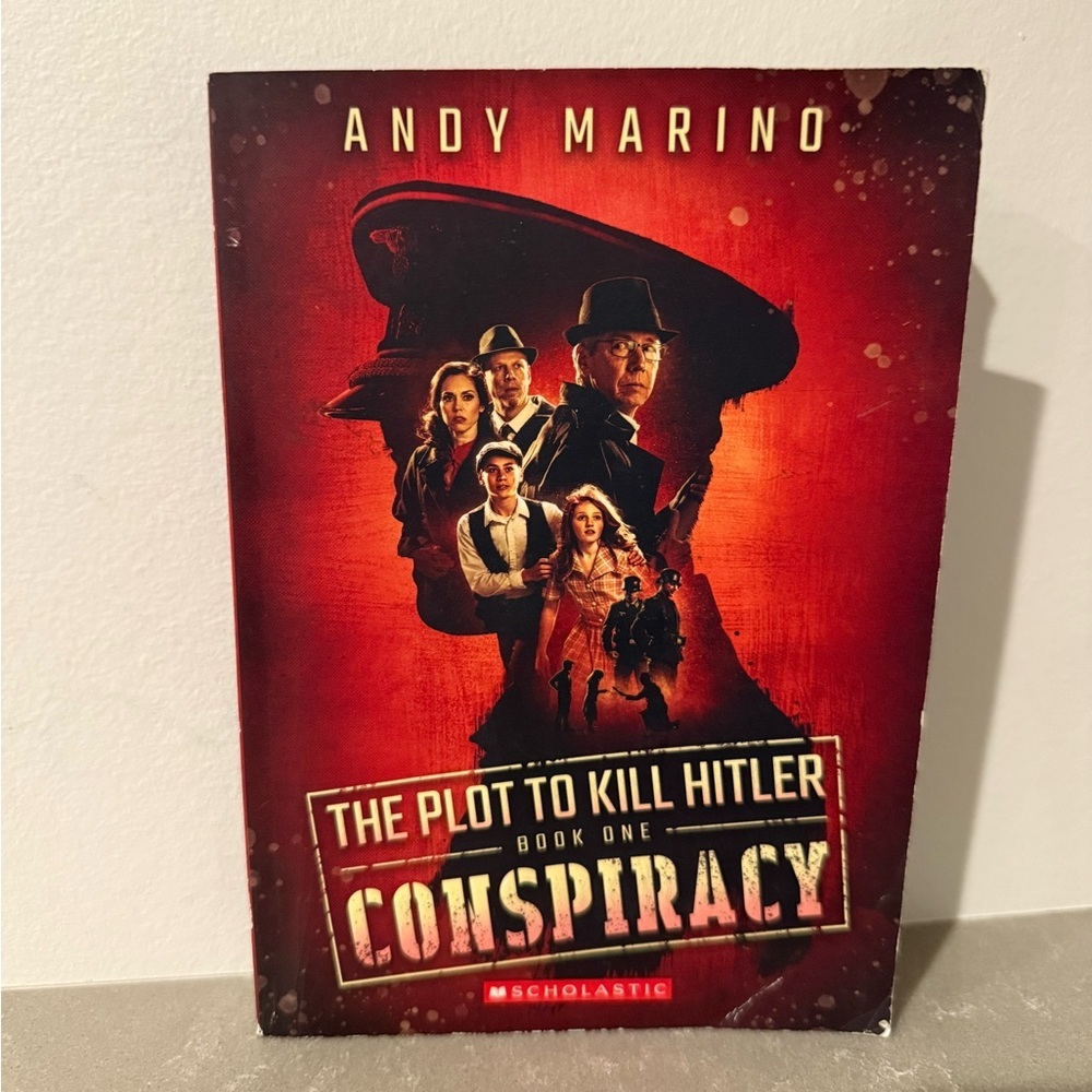 The Plot to Kill Hitler: Conspiracy (Book 1) by Andy Marino - Scholastic